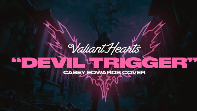 DEVIL TRIGGER (Cover By Valiant Hearts) / ПРЯМО СЕЙЧАС!!!