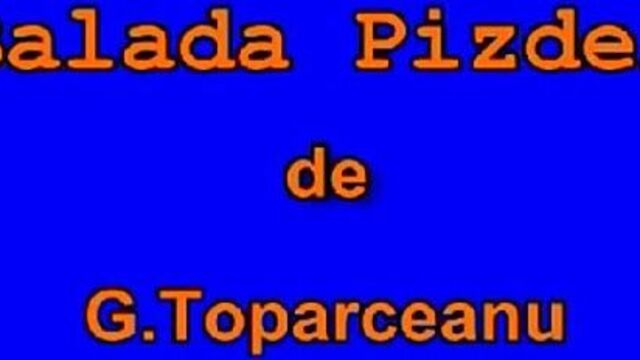 Balada pizdei de George Topîrceanu