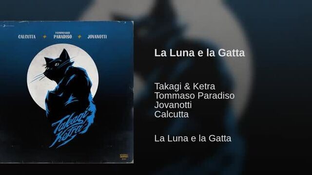 Takagi & Ketra - La Luna e la Gatta