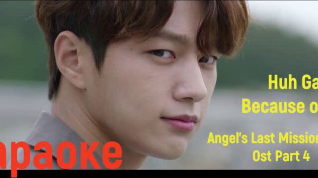 Huh Gak _ Because Of You (Angel's last mission: love Ost Part.4) [Rus sub]