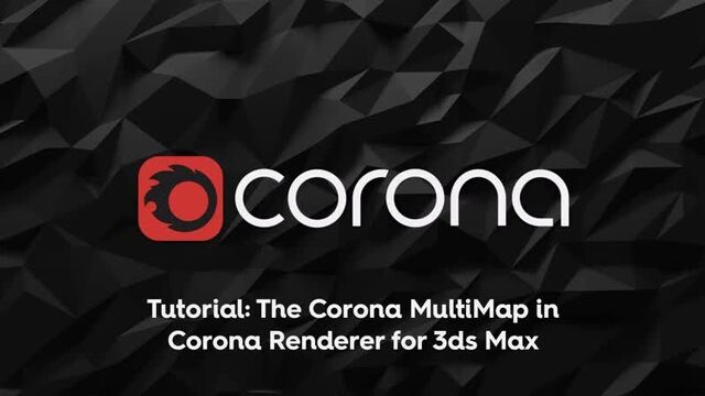 Corona Renderer for 3ds Max MultiMap Tutorial
