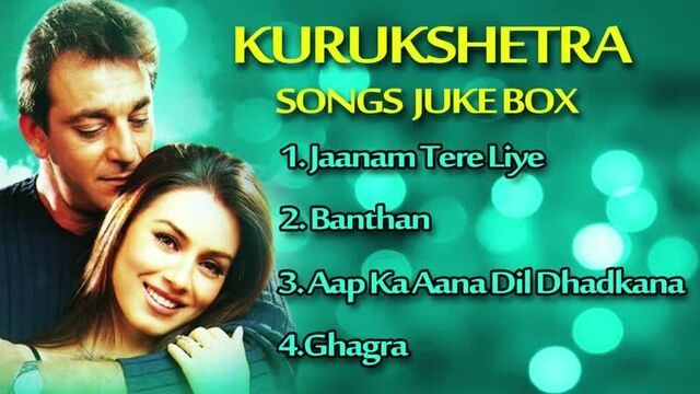Kurukshetra (2000) Несгибаемый - Songs Jukebox - Sanjay Dutt, Mahima Chaudhary, Om Puri, Mukesh Rishi