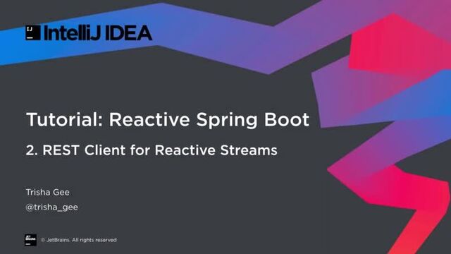 Reactive Spring Boot: Part 2: Java REST Client