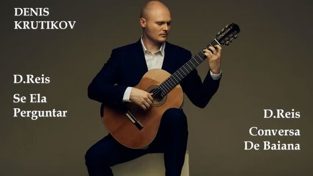 Denis Krutikov performs pieces by D. Reis