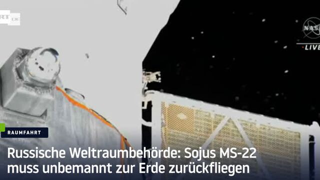 Russische Weltraumbehörde: Sojus MS-22 muss unbemannt zur Erde zurückfliegen