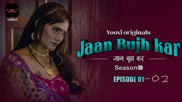 Jaan Bujh Kar Voovi S02 Part 1
