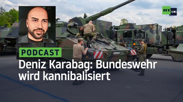 Deniz Karabag #17: Die Bundeswehr wird kannibalisiert – und verliert die Wehrfähigkeit