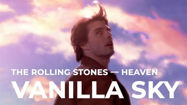 Vanilla Sky | The Rolling Stones — Heaven