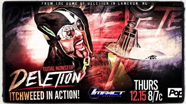 Total Nonstop Deletion 15.12.16 ~ ItchWeed Debut ᴴᴰ ✔