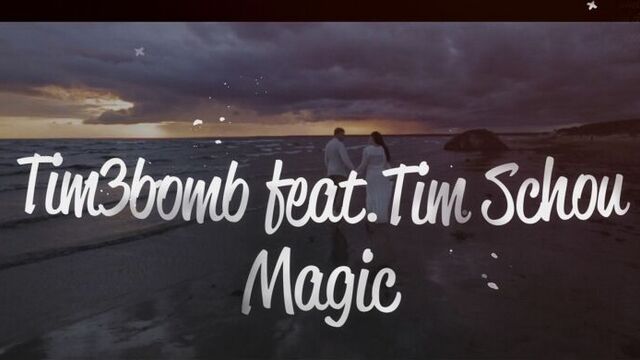 Tim3bomb - Magic (feat. Tim Schou) [Lyric video]