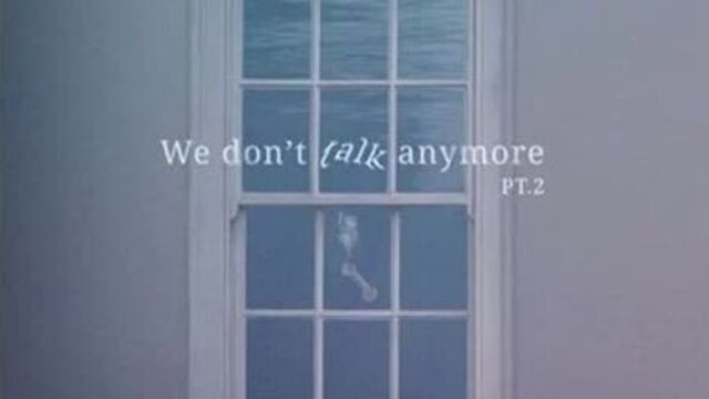 We don't talk anymore by JK and JM